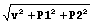 sqr (v^2 + P1^2 + P2^2)